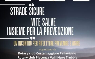 STRADE SICURE VITE SALVE: INCONTRO PER RIFLETTERE E AGIRE CON IL ROTARY CLUB